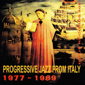 Progressive Jazz from Italy 1977-1989