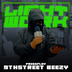 #9thStreet Beezy - Lightwork (Explicit)