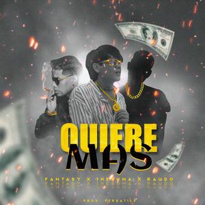 Quiere mas (feat. Fantasy & Raudo)