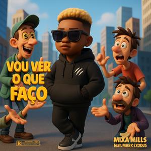 Vou Ver O Que Faço (feat. Mark Exodus) (Explicit)