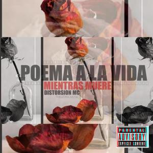 Poema A La Vida Mientras Muere (Special Version  ) [Explicit]