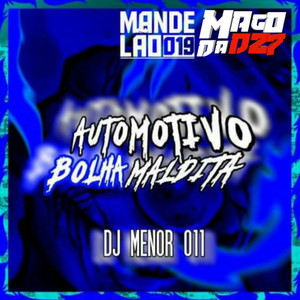 AUTOMOTIVO BOLHA MALDITA (Explicit)