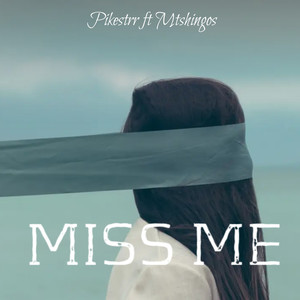 MISS ME (Explicit)