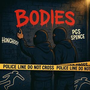 Bodies (feat. PGS Spence) (Explicit)