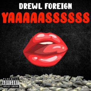 Yassssss (Explicit)