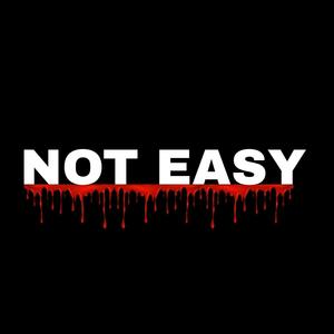 Not Easy (feat. Riko Stacs) [Explicit]