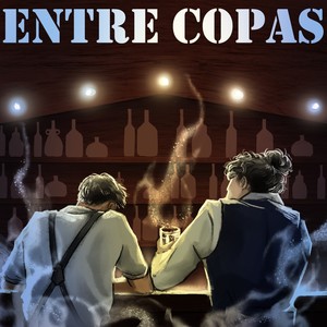 Entre copas (feat. Lyricista) (Explicit)