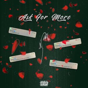 Ask For More (Explicit)