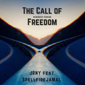 The Call of Freedom (feat. SpellfireJaMaL) [Reworked Version]