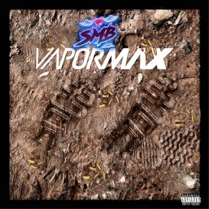 Vapormax (Explicit)