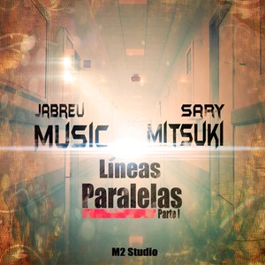 Lineas Paralelas (feat. Sary Mitsuki)