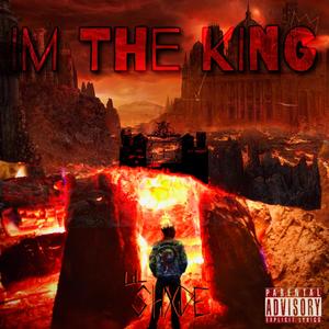 I’m The King (Explicit)