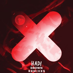 Hadi - Drown (Shaun Warner Remix|Explicit)
