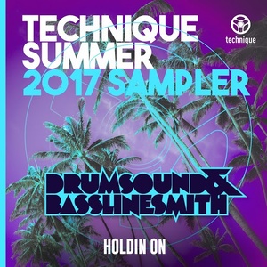 Holdin' On (Technique Summer 2017 Album Sampler)