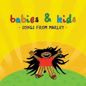 Babies & Kids Songs From  Marley