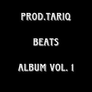 Prod.Tariq Vol. 1