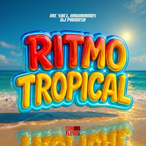 Ritmo Tropical (Explicit)