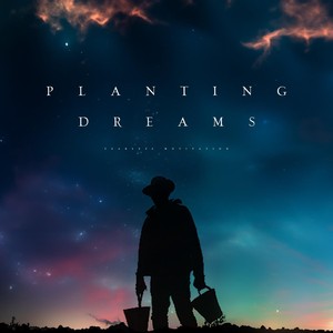 Planting Dreams (feat. The Julianno)