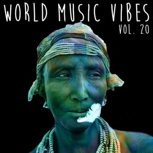 World Music Vibes Vol. 20