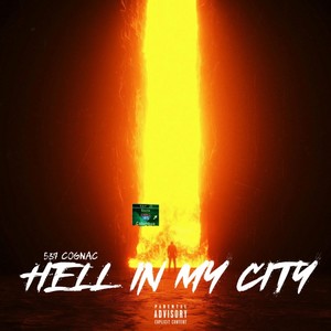 Hell In My City (Explicit)