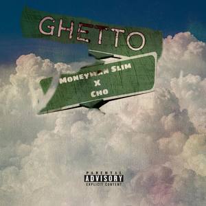 Ghetto (Explicit)