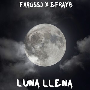 Luna Llena (Explicit)