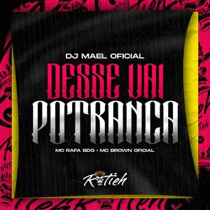 Desse Vai Potranca (Explicit)