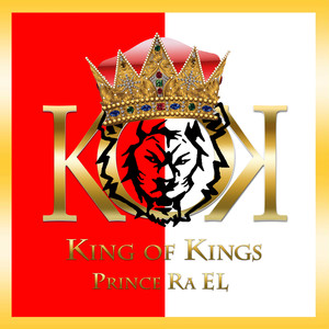 King of Kings Prince Ra El (Explicit)