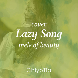 The Lazy Song (mele of beauty cover)