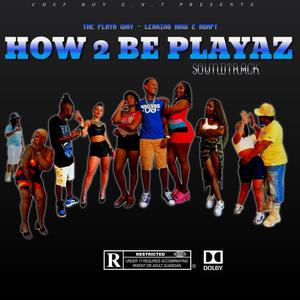 How 2 Be Playaz Soundtrack (Explicit)