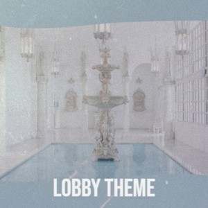 Lobby Theme