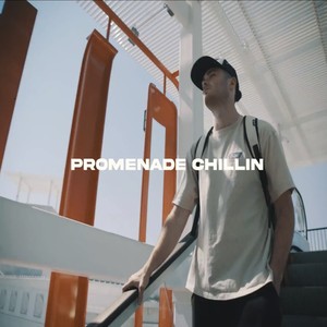 Promenade Chillin (Explicit)