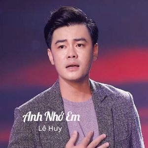 Anh Nhớ Em