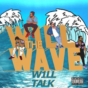 W1ll Talk (Explicit)