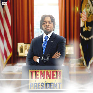 Tenner For President (Explicit)