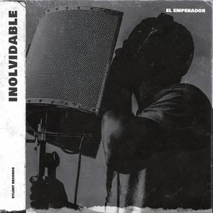 Inolvidable (feat. El Emperador)