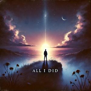 ALL I DID (Explicit)