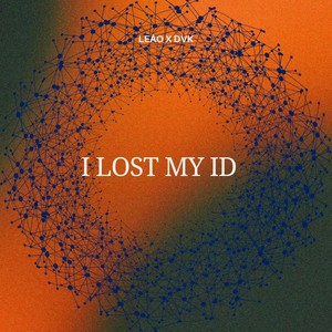 I LOST MY ID (Explicit)