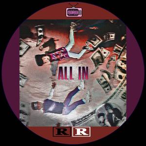 ALL IN (feat. CASHFLO 132) (Explicit)