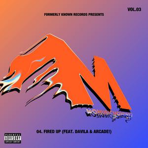 Fired Up (feat. Davila & Arcade!) (Explicit)