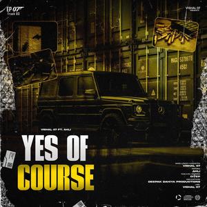 YES OF COURSE (feat. Ahli)