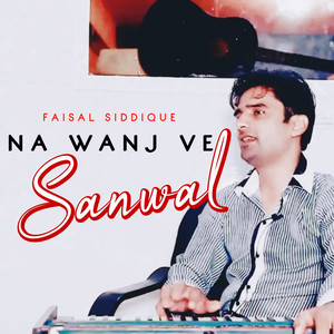 Na Wanj Ve Sanwal