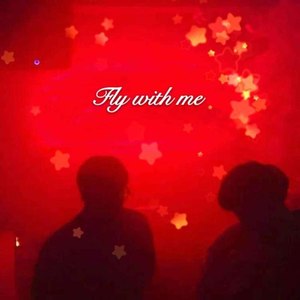 Fly with me