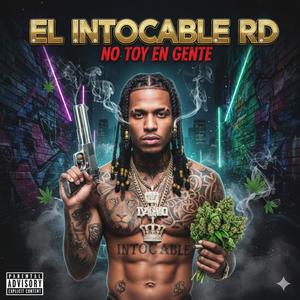 NO TOY EN GENTE (Explicit)