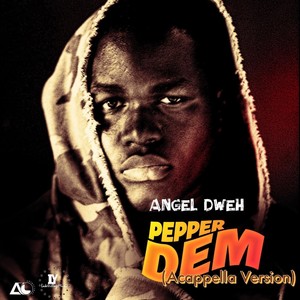 Pepper Dem (Acappella Version)