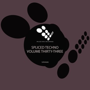 Spliced Techno, Vol. 33