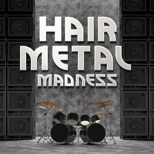 Hair Metal Madness