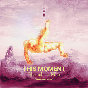 This Moment (Non Grata Remix)