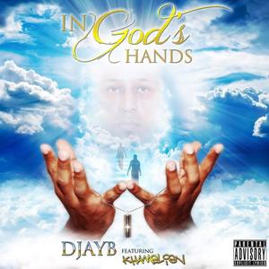 In God's Hands(feat. Khamelien) (Explicit)