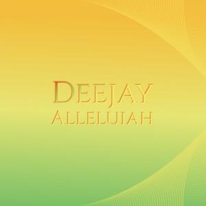 Deejay Alleluiah